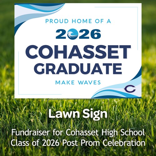Proud Home of a 2026 Cohasset Graduate Lawn Sign